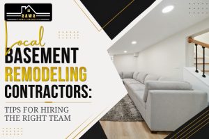 Local Basement Remodeling Contractors: Tips for Hiring the Right Team