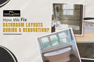 How we fix bathroom layouts during a renovation?