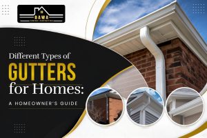 Different Types of Gutters for Homes: A Homeowner’s Guide